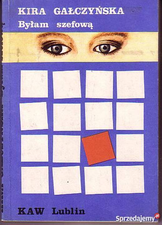 0586 BYŁAM SZEFOWĄ KIRA GAŁCZYŃSKA Czyrna