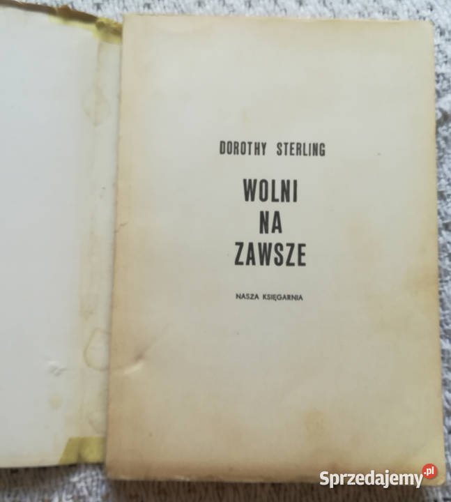 Wolni na zawsze Dorothy Sterling podlaskie Białystok