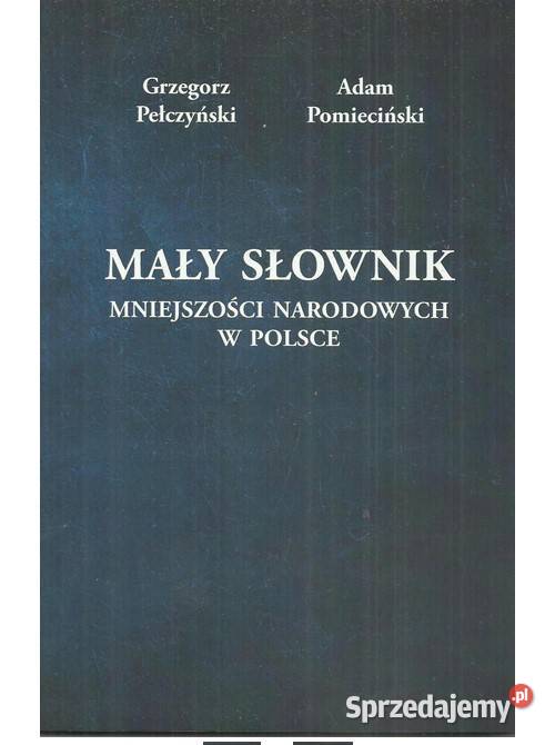 Mały słownik mniejszości narodowych w Polsce Łódź sprzedam