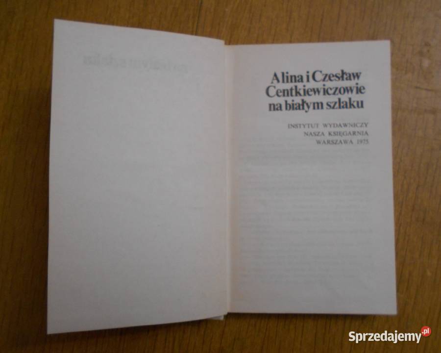 Alina i Czesław Centkiewiczowie Na białym szlaku Parczew