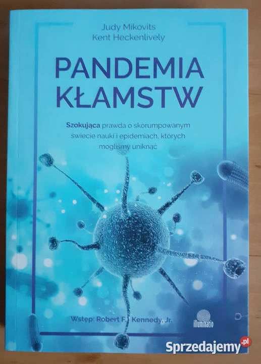 Pandemia Kłamstw Kent Heckenlively Judy Mikovits Przemyśl sprzedam