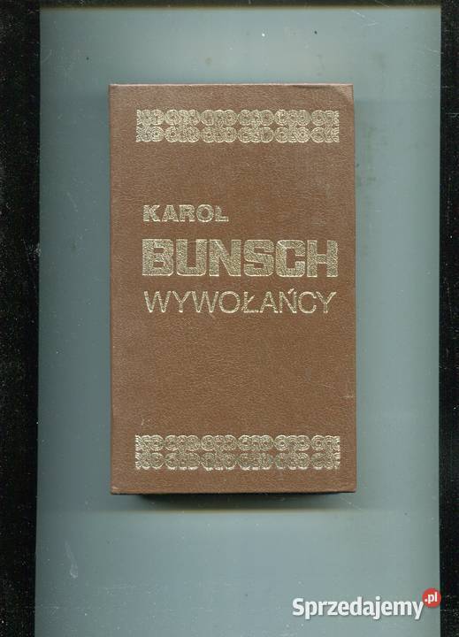 Wywołańcy Bunsch Szczecin sprzedam