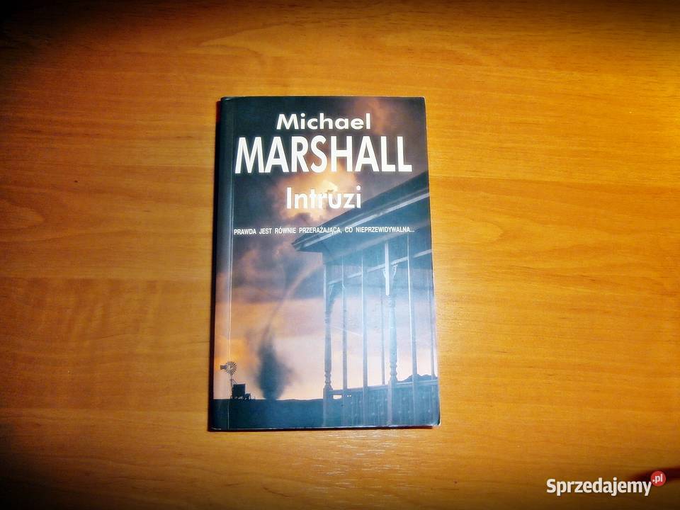 Intruzi Michael Marshall Smith Kraków