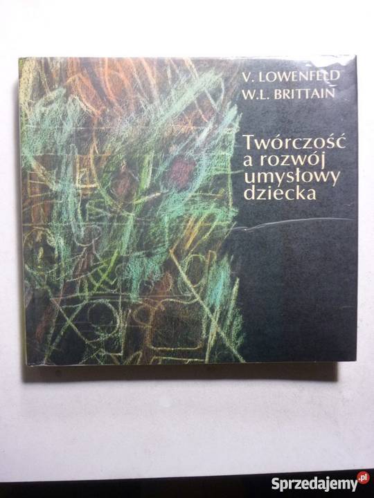 TWÓRCZOŚĆ A ROZWÓJ UMYSŁOWY DZIECKA Poradniki, albumy i reportaże Białystok