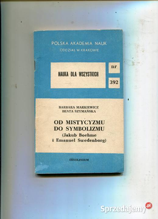 mistycyzmu do symbolizmu Boehme Swedenborg Rok wydania 1985 Pozostałe zachodniopomorskie Szczecin