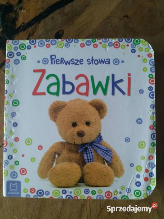 Pierwsze słowa maluszka Zabawki Praca zbiorowa Gdańsk