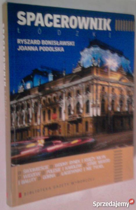 SPACEROWNIK ŁÓDZKI BONISŁAWSKI PODOLSKA Mapy i przewodniki