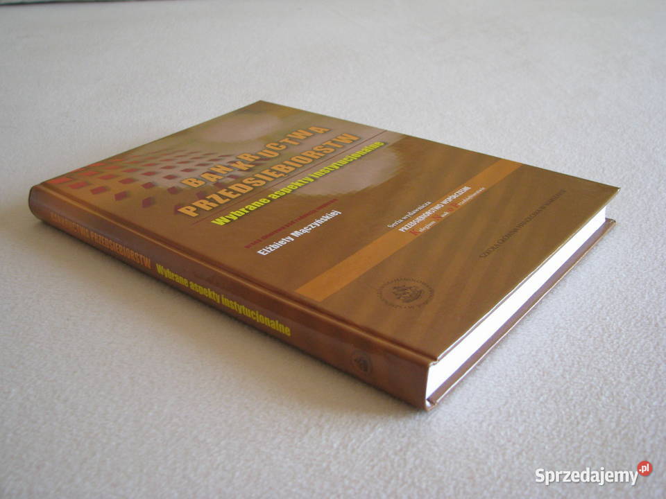 Bankructwa przedsiębiorstw wybrane aspekty Brzegi