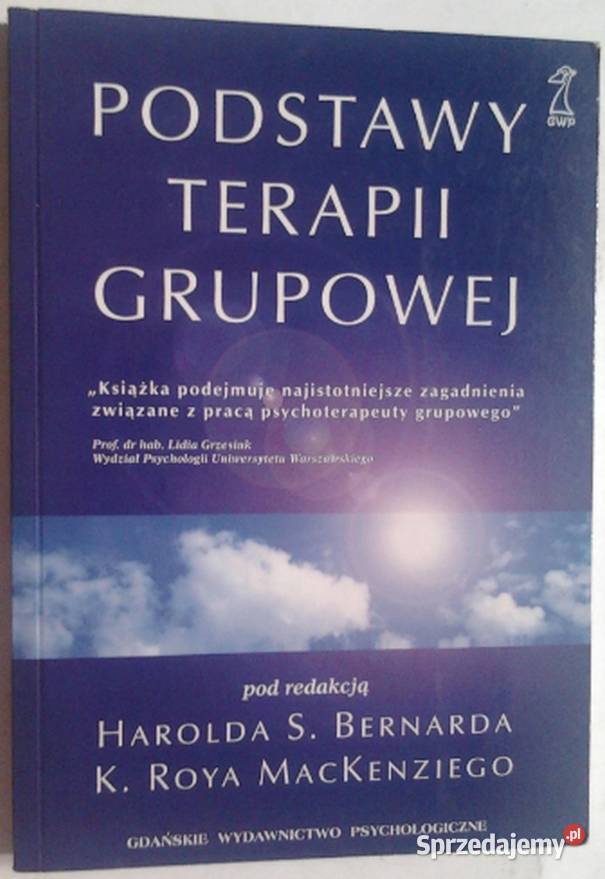 PODSTAWY TERAPII GRUPOWEJ BERNARD HAROLD Włocławek