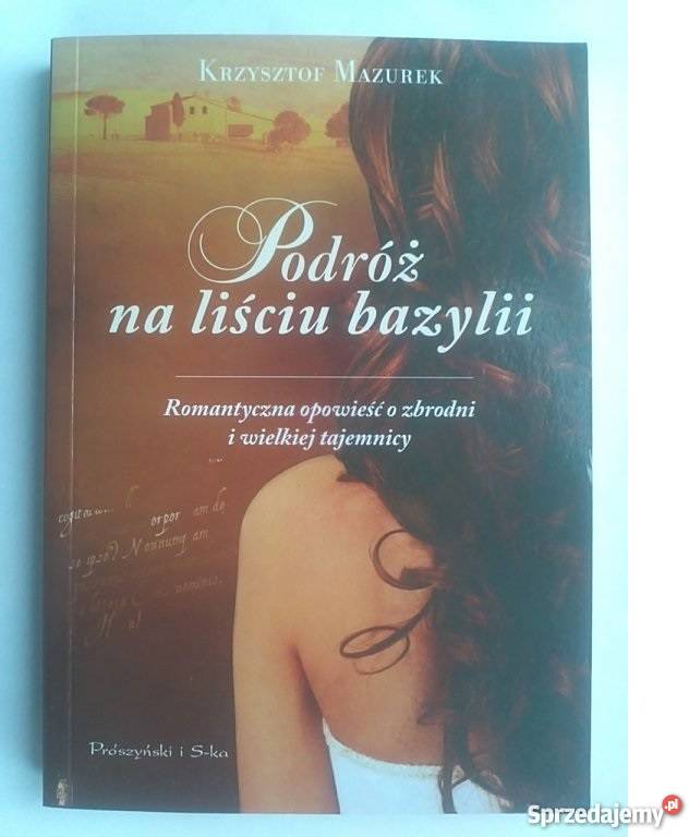 Podróż na liściu bazylii Krzysztof Mazurekfa Szczecin