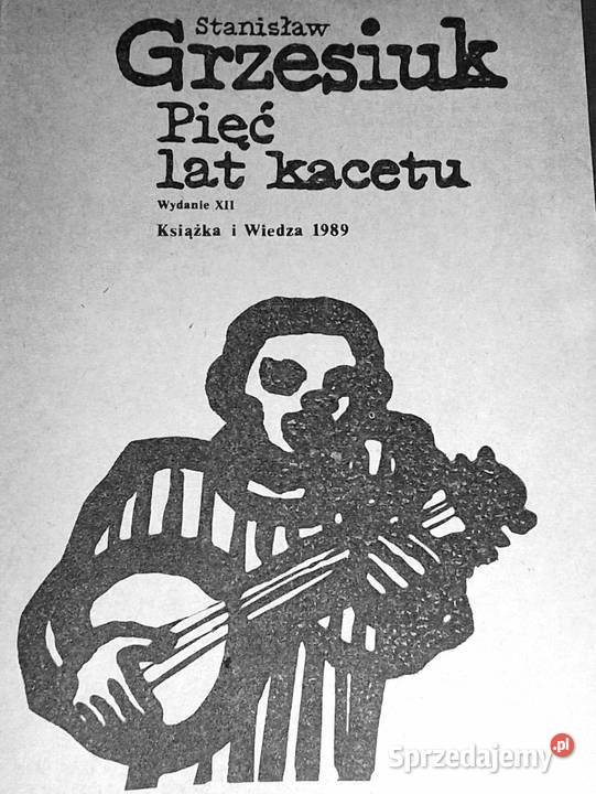 Pięć lat kacetu Stanisław Grzesiuk