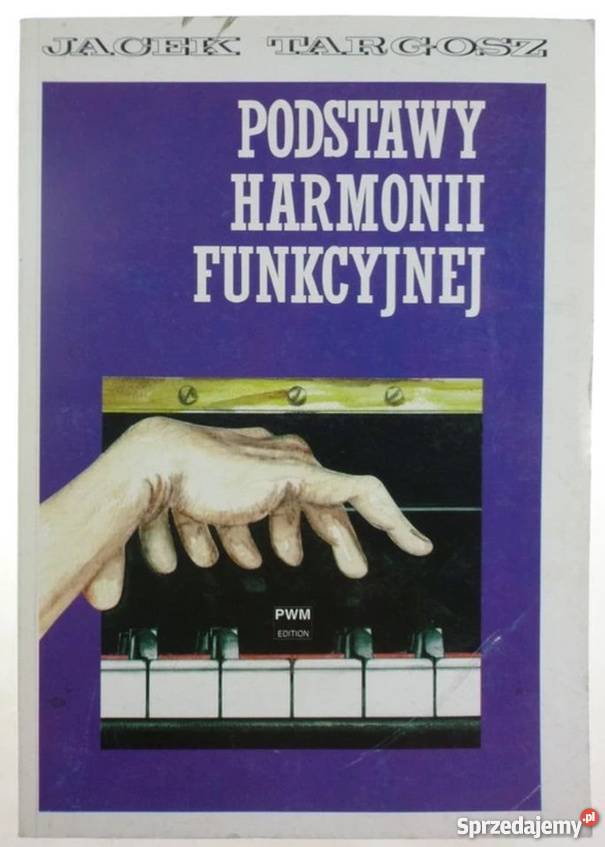 PODSTAWY HARMONII FUNKCYJNEJ TARGOSZ JACEK