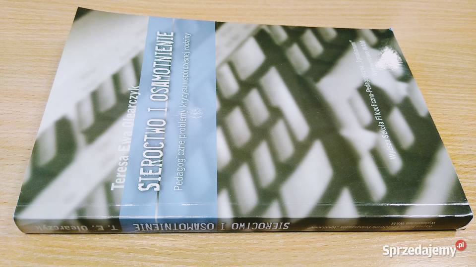 Sieroctwo i osamotnienie pedagogiczne problemy Gdańsk