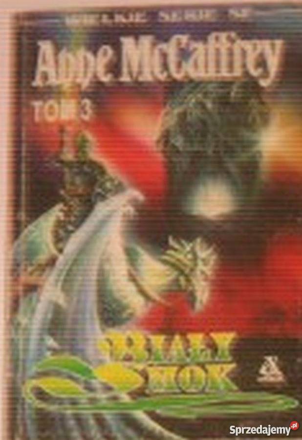 JEŹDŹCY SMOKÓW Z PERN TOM 3 MCCAFFREY ANNE wielkopolskie Piła
