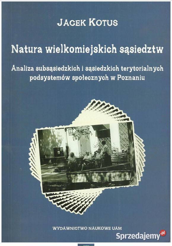 Natura wielkomiejskich sąsiedztw Analiza Łódź