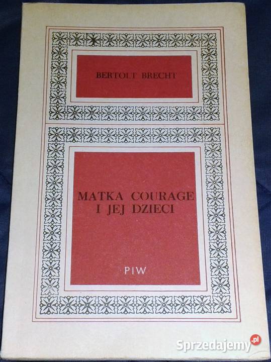 Matka Courage i jej dzieci Bertolt Brecht lubelskie Chełm