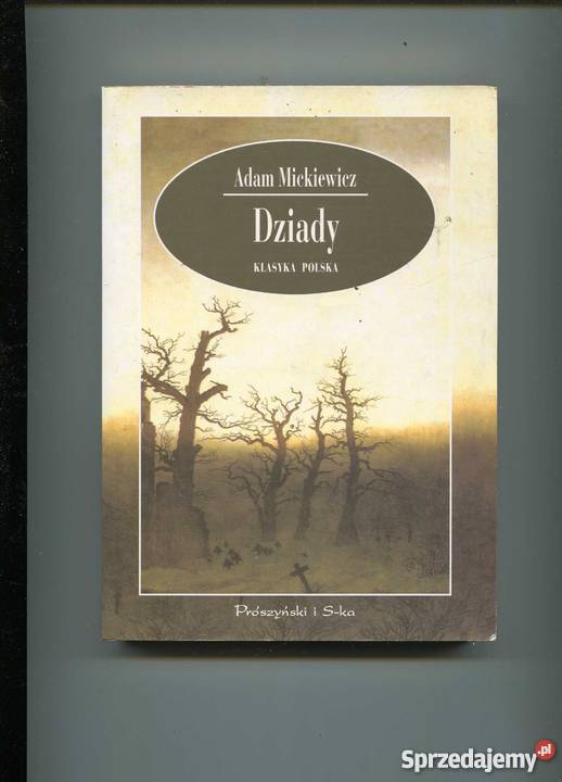 Dziady czIII III IV Proza i poezja Szczecin