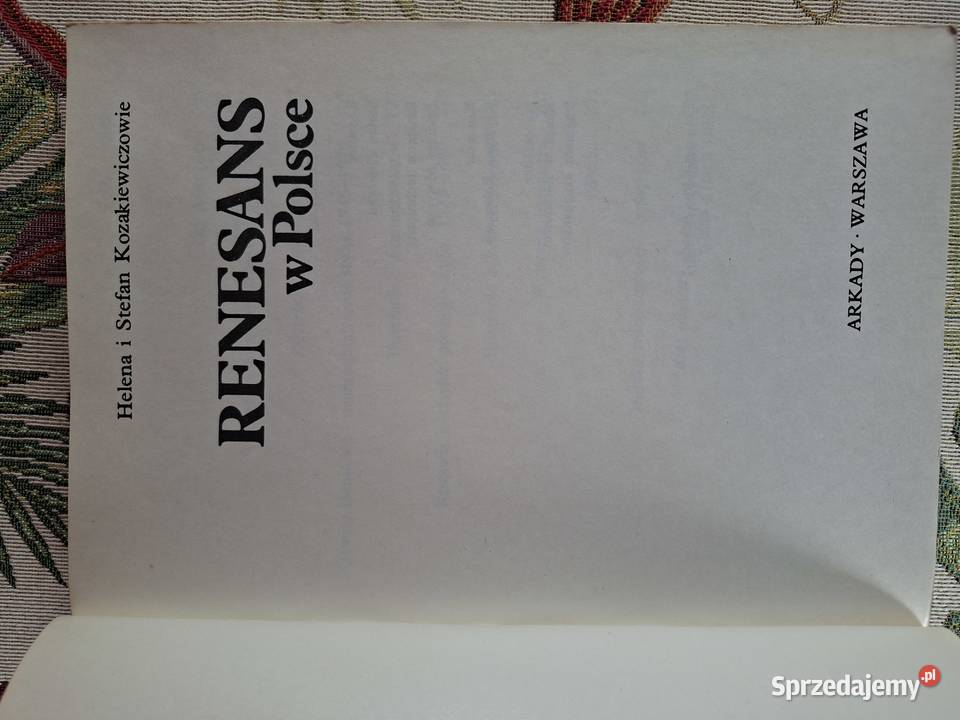 Renesans w Polsce Helena i Stefan Książki naukowe i popularnonaukowe Kultura i Rozrywka małopolskie Kraków