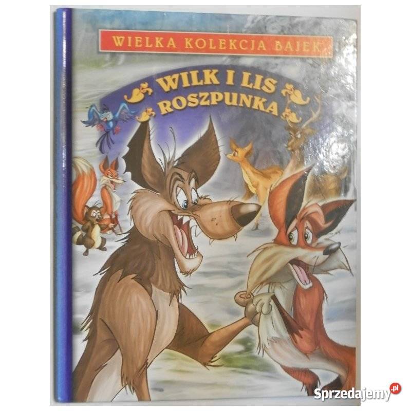 Wilk i Lis Roszpunka Wielka Kolekcja Bajek Świdnica