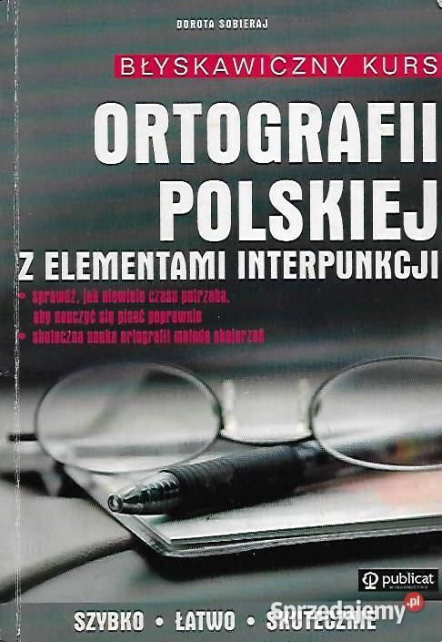 Błyskawiczny kurs ortografii polskiej - D. Sobieraj.