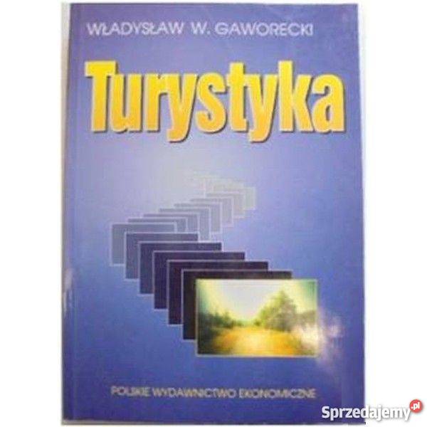 TURYSTYKA GAWORECKI W WŁADYSŁAW Książki naukowe i popularnonaukowe Ustka