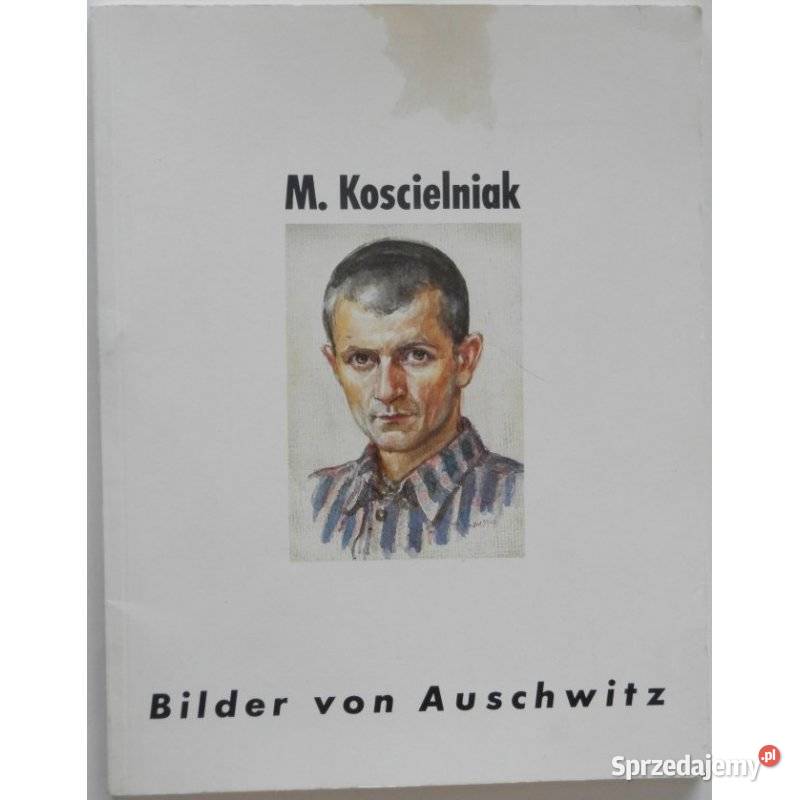 MKościelniak Bilder von Auschwitz Kraków