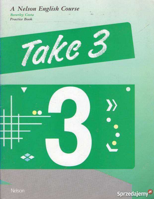 TAKE 3 A NELSON ENGLISH COURSE PRACTICE BOOK Rok wydania 1992 Elbląg