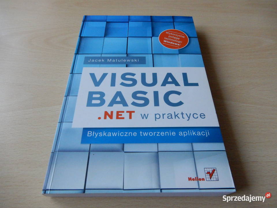 Visual Basic .NET w praktyce. Błyskawiczne tworzenie aplikac