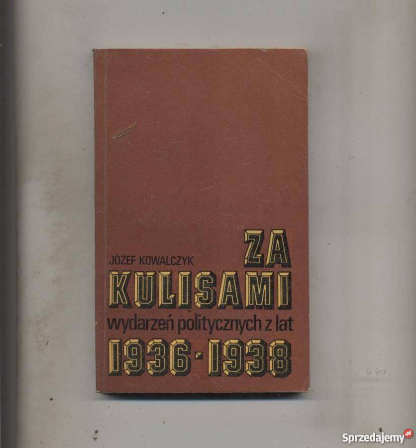 kulisami wydarzeń politycznych z lat 19361938 Szczecin sprzedam