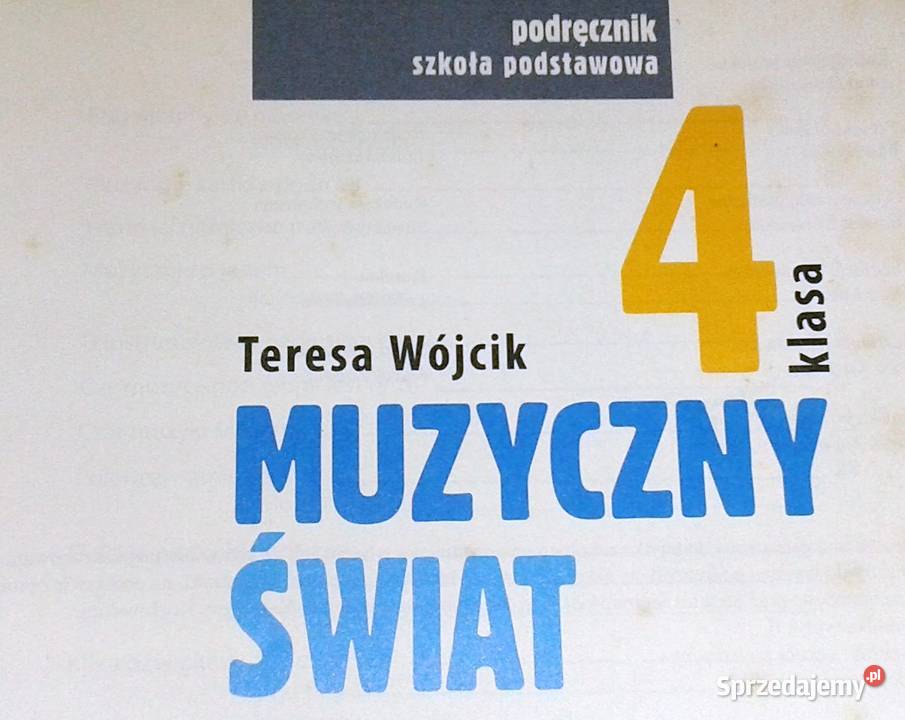 Muzyczny Świat kl 4 Teresa Wójcik miękka sprzedam