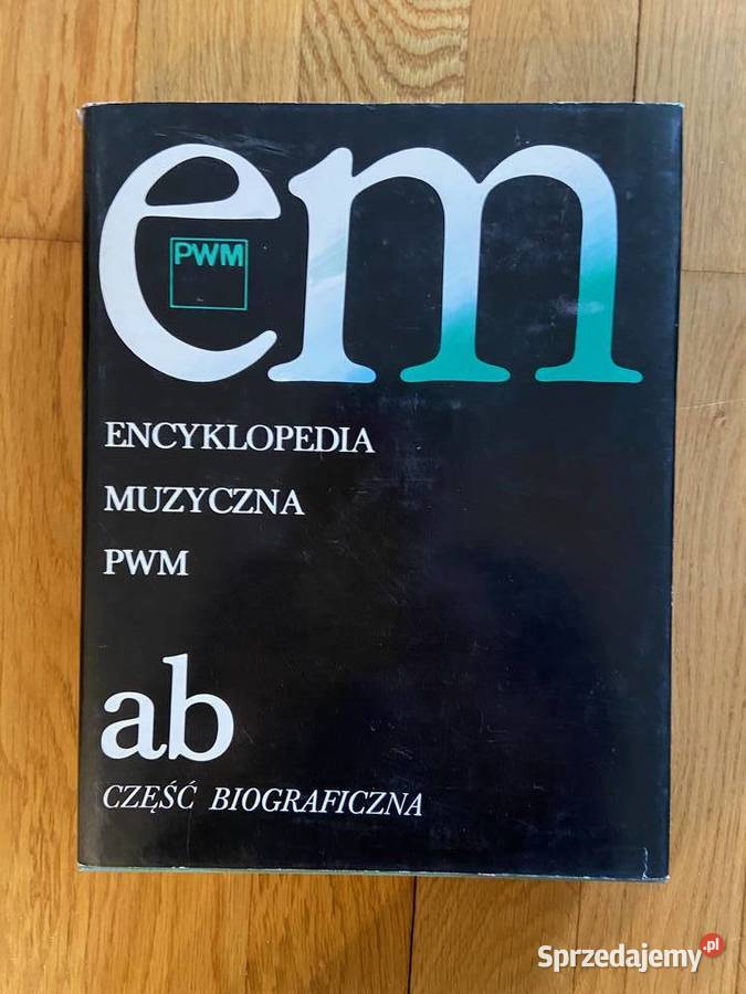 Encyklopedia Muzyczna PWM ab część biograficzna