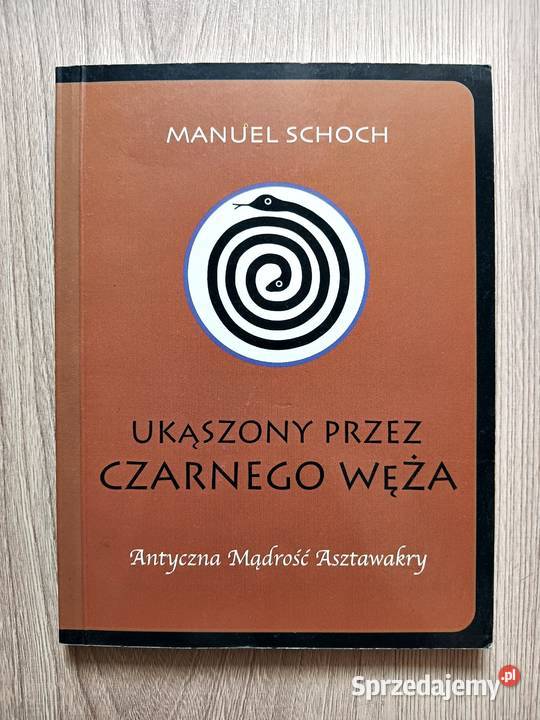Ukąszony Czarnego Węża Manuel Schoch miękka Kraków sprzedam