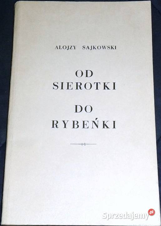 sierotki do rybeńki W kręgu radziwiłłowskiego Rok wydania 1965 Pozostałe lubelskie Chełm
