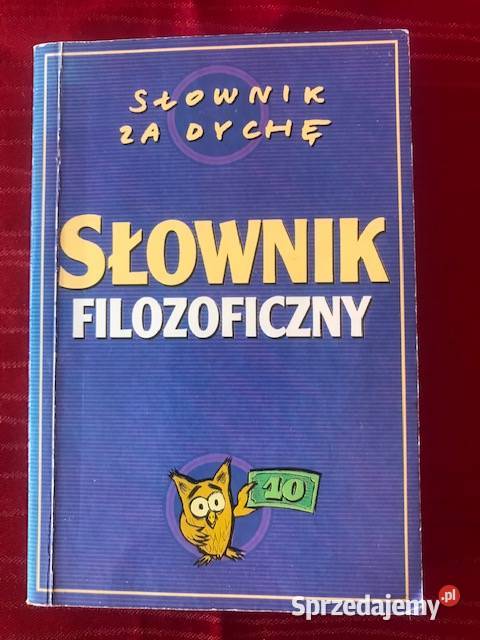 Słownik filozoficzny ponad 1000 haseł Zbąszynek