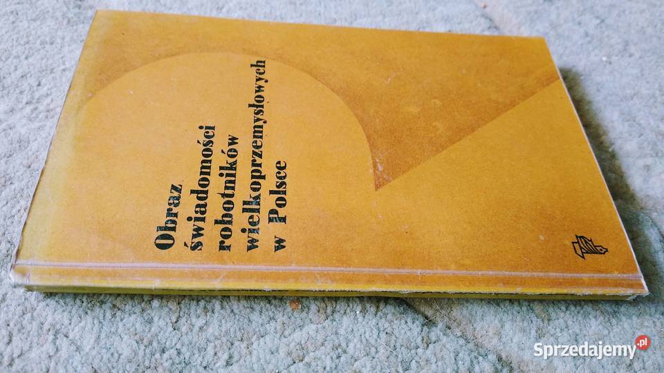 Obraz świadomości robotników wielkoprzemysłowych Gdańsk