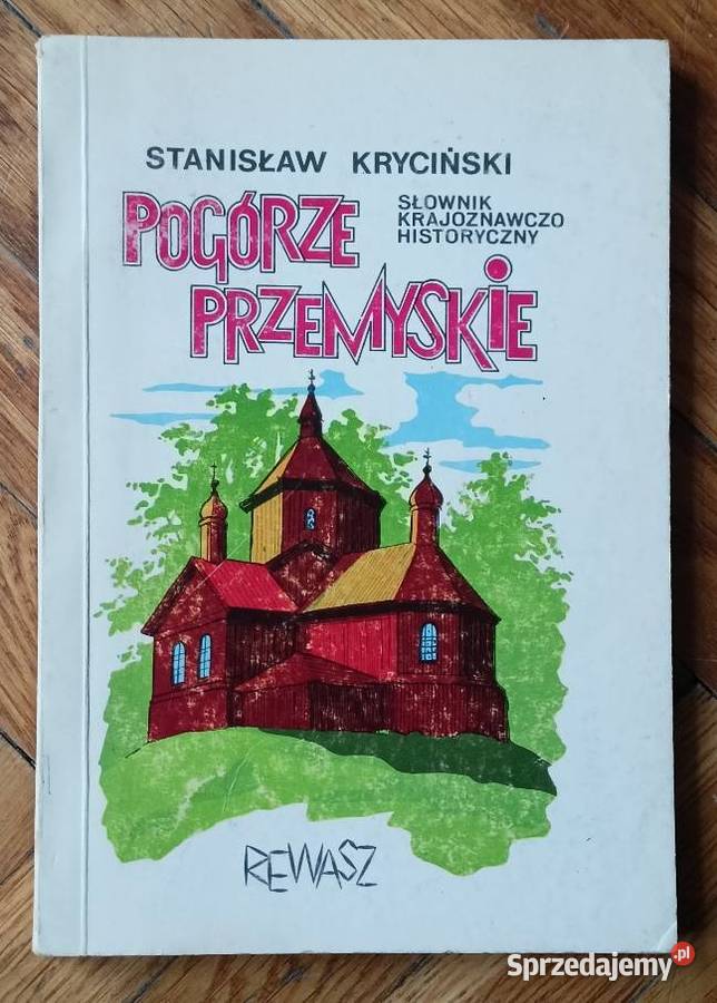Pogórze przemyskie SŁOWNIK KRAJOZNAWCZO Przemyśl
