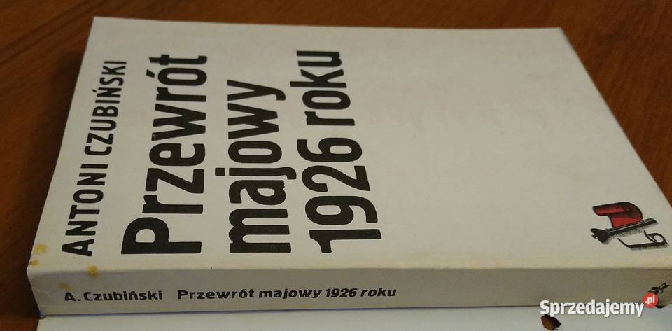 Przewrót majowy 1926 roku Antoni Czubiński pomorskie Gdańsk sprzedam