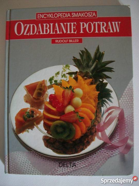 OZDABIANIE POTRAW RUDOLF BILLER kuchnia, potrawy Gorzów Wielkopolski sprzedam