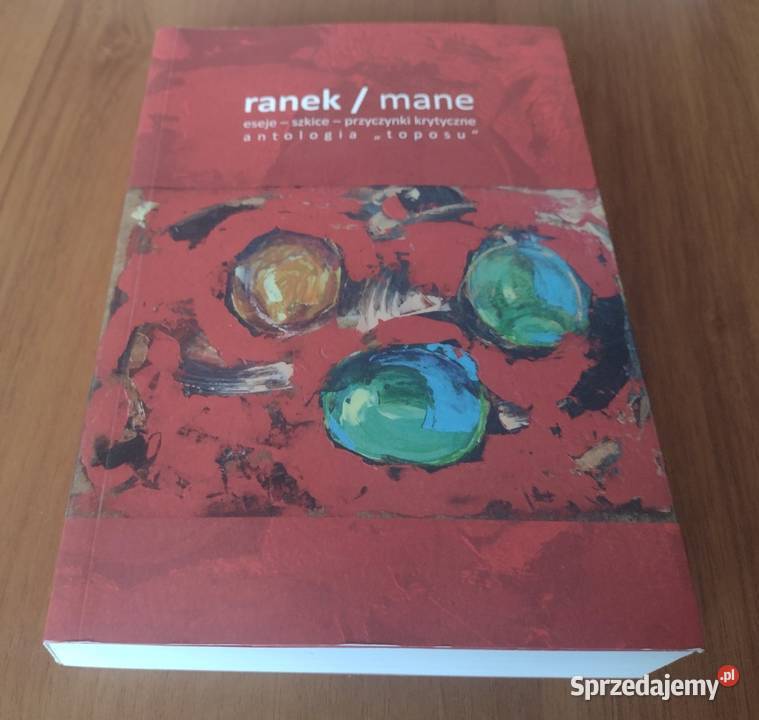 Ranek mane eseje szkice przyczynki krytyczne sprzedam