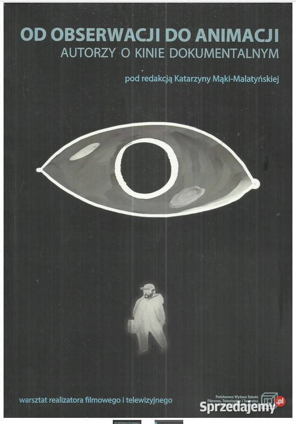 obserwacji do animacji Autorzy o kinie Łódź