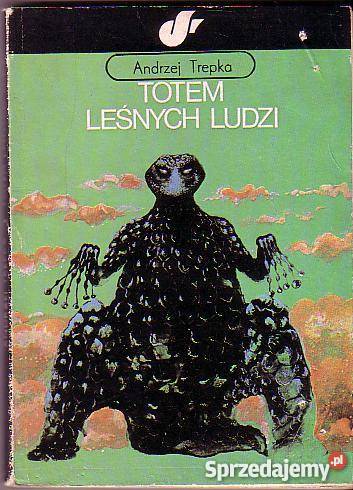 6353 TOTEM LEŚNYCH LUDZI ANDRZEJ TREPKA Proza i poezja Czyrna sprzedam