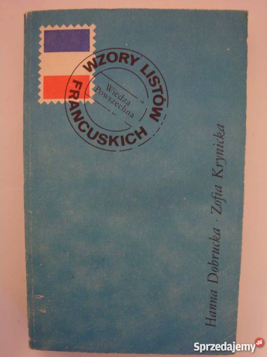 WZORY LISTÓW FRANCUSKICH DOBRUCKA KRYNICKA Elbląg sprzedam