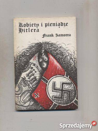 Kobiety i pieniądze Hitlera Szczecin sprzedam