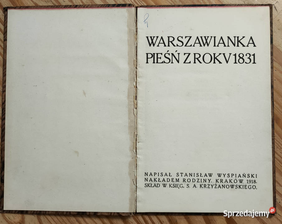Warszawianka pieśń z roku 1831 Wyspiański 1918 Sosnowiec