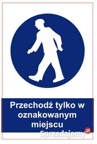 Naklejka BHP Przechodź w oznakowanym miejscu małopolskie Kamionna