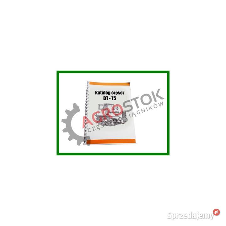 Katalog części dt75 Parczew