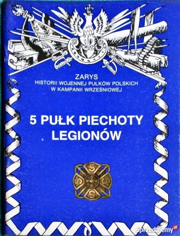 5 PUŁK PIECHOTY LEGIONÓW Chełm