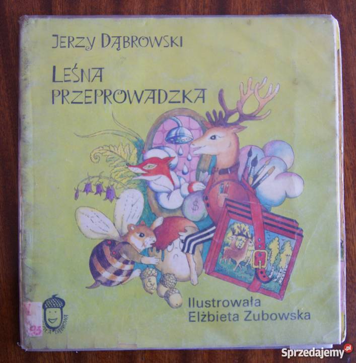 Jerzy Dąbrowski Leśna przeprowadzka Książki dla dzieci lubelskie Parczew