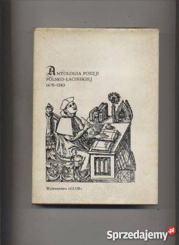 Antologia poezji polskołacińskiej 14701543 Szczecin