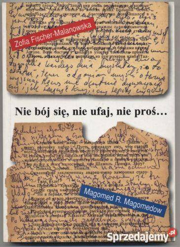 Nie bój się nie ufaj nie proś - Fischer Malanowska